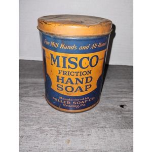 MISCO FRICTION Hand Soap Advertising Tin Can Millers Soap Co. Reading Pa